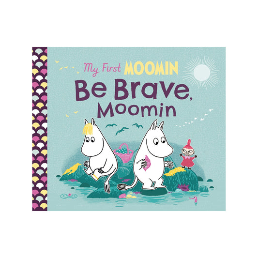 My First Moomin: Be Brave